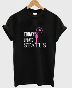 today update status t shirt FR05