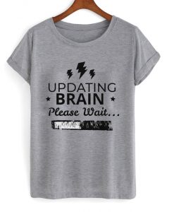 updating brain t shirt FR05