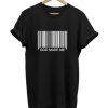 Barcode God Made Me t shirt FR05