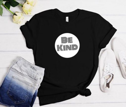 Be Kind t shirt FR05