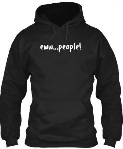 Eww...people! hoodie FR05