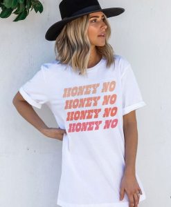 Honey No t shirt FR05