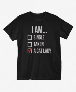 I Am A Cat Lady t shirt FR05