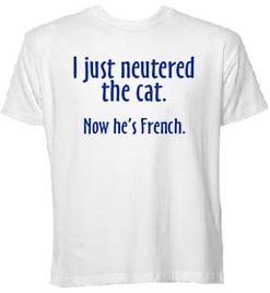 I Just Neutered the Cat t shirt FR05