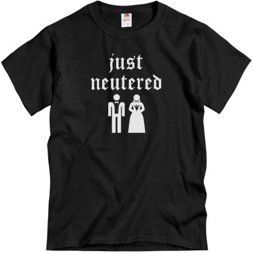 Just Neutered tshirt FR05