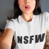 NSFW (Not Safe For Work) t shirt FR05