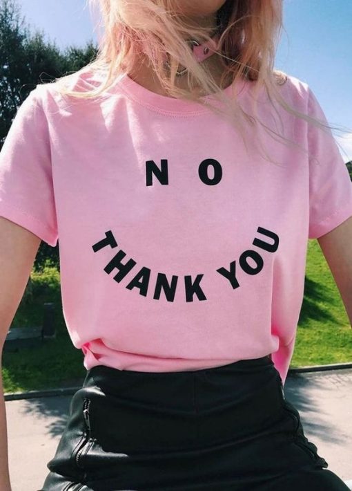 No Thank You t shirt FR05