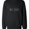 Not Dead sweatshirt FR05