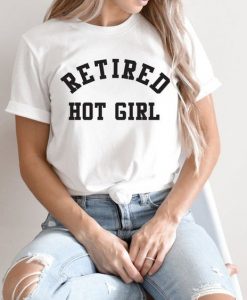 Retired Hot Girl t shirt FR05