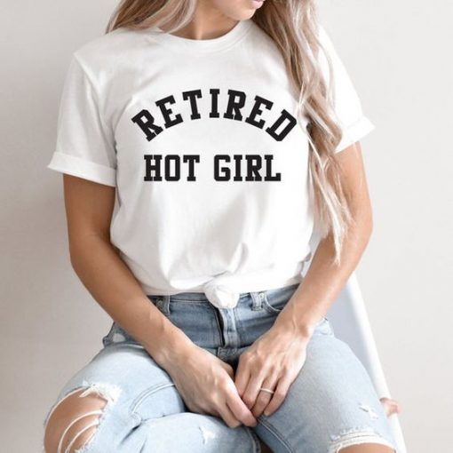 Retired Hot Girl t shirt FR05