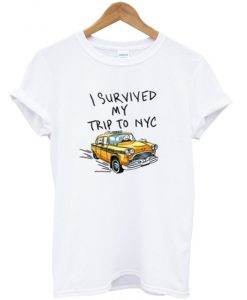 i survived my trip to nyc t shirt FR05