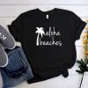 Aloha Beaches t shirt FR05