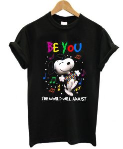 Snoopy Be You The World Will Adjust Happy Autism Awareness Day t shirt FR05