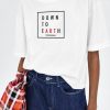 Down to Earth slogan t shirt FR05