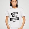 Enjoy Your Problems Bye t shirt FR05