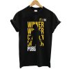 Winner Winner Chicken Dinner Pubg tshirt FR05