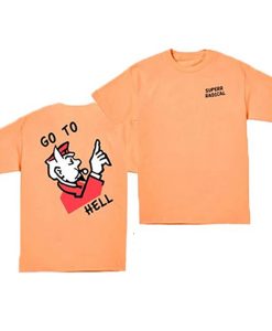 Go to Hell Monopoly t shirt FR05
