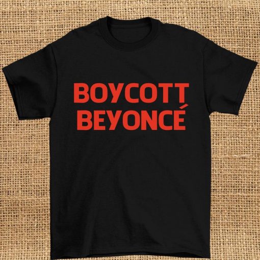 Boycott beyonce t shirt FR05