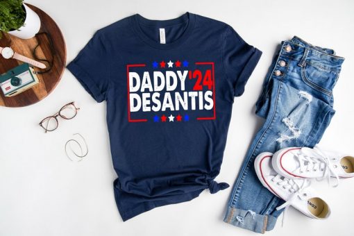 DADDY'24 DESANTIS t shirt