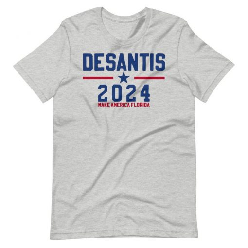 DeSantis 2024 Make America Florida Republican t shirt FR05