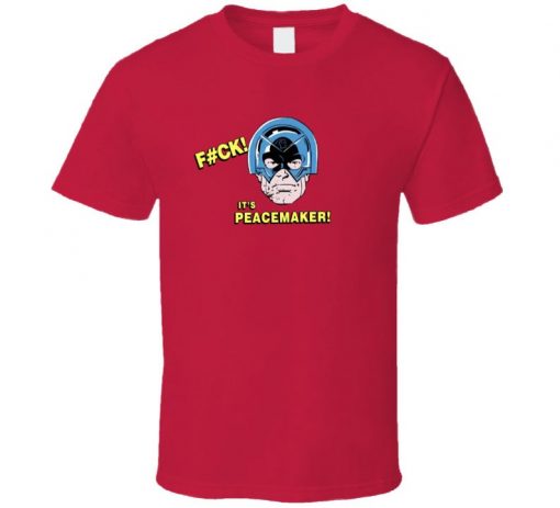 Fuck Its Peacemaker Comic John Cena t shirt