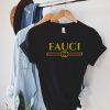 Love Fauci t shirt FR05