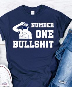 Number one bullshit t shirt FR05