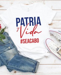Patria Y Vida Se Acabo t shirt FR05