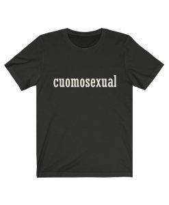 Andrew Cuomo New York State Governor cuomo sexual t shirt