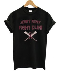 Jerry Remy Fight Club T Shirt Believe in Boston Lung Cancer t shirt
