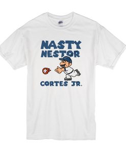 Nasty Nestor Cortes Jr t shirt