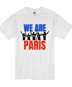 we are paris t shirt