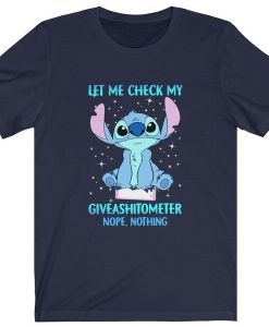 Nope Stitch Let Me Check My Giveashitometer Nope Nothing t shirt
