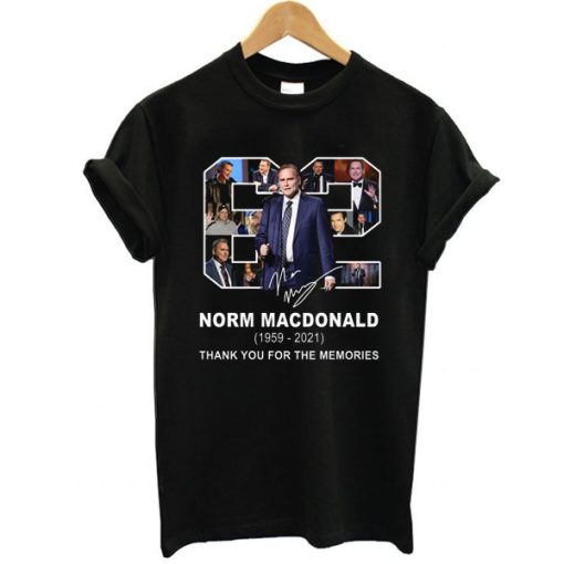 RIP Norm Macdonald 1959-2021 Thank You For The Memories t shirt