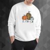 It's Fall Y'all sweatshirt