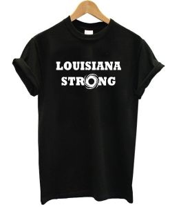 Louisiana Strong tee