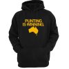 Punting Is Winning hoodie
