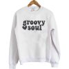 Groovy Soul sweatshirt