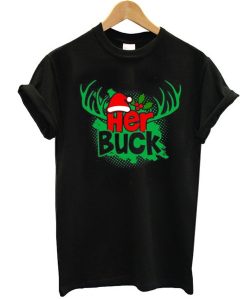 Her Buck Reindeer Christmas t shirt