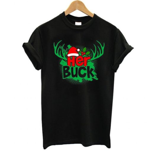 Her Buck Reindeer Christmas t shirt