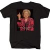 Betty White - Beauty Sleep Ugly Funny Quote t shirt