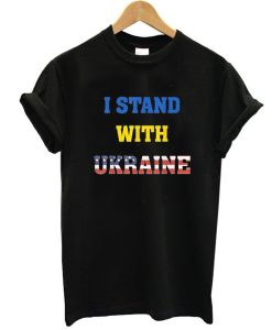 I Stand With Ukraine, Ukrainian Lover Support t shirt