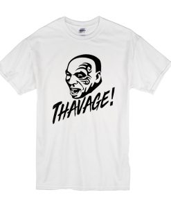 Thavage tshirt