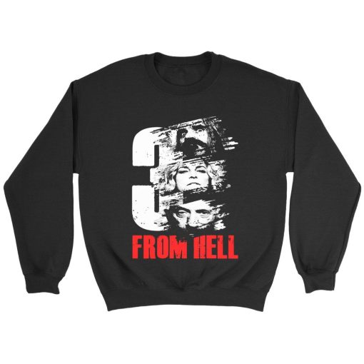 3 From Hell sweatshirt