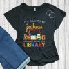 Be Jealous Librarian t shirt