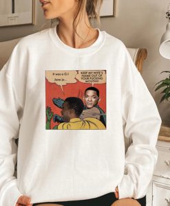 Meme Will Smith Keep My Wife's Name Out Of Your Fucking Mouth sweatshirt FR05