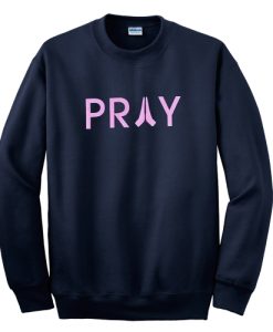 Pray sweatshirt