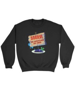 Spongebob Sorry This Sweepstakes Has Ended sweatshirt