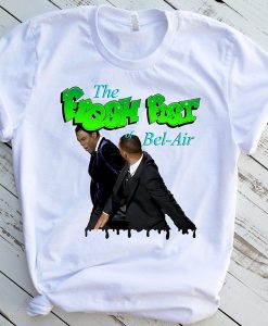 The Fresh Fist of Bel-Air Will Smith t shirt FR05