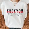 Fuck You Shut Up Rock t shirt
